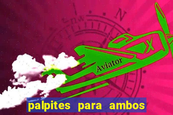 palpites para ambos marcam hoje